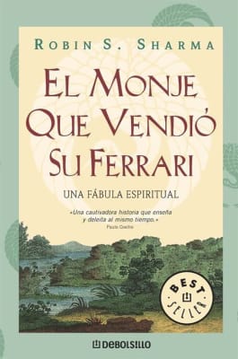 EL MONJE QUE VENDIÓ SU FERRARI - ROBIN S. SHARMA DEBOLSILLO