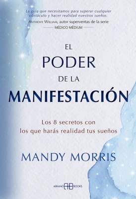 EL PODER DE LA MANIFESTACIÓN - MANDY MORRIS