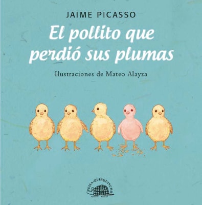 EL POLLITO QUE PERDIÓ SUS PLUMAS TD - JAIME PICASSO