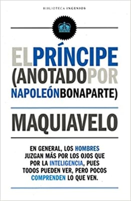 EL PRINCIPE COMENTADO POR NAPOLEÓN - MAQUIAVELO
