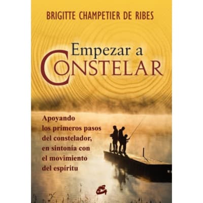 EMPEZAR A CONSTELAR - BRIGITTE CHAMPETIER DE RIBES