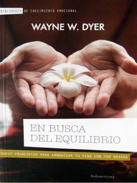 EN BUSCA DEL EQUILIBRIO - WAYNE W. DYER