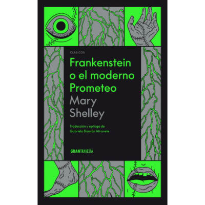 FRANKENSTEIN O EL MODERNO PROMETEO - MARY SHELLEY