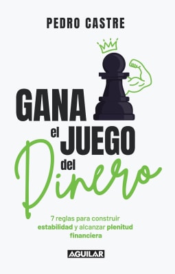 GANA EL JUEGO DEL DINERO - PEDRO CASTRE