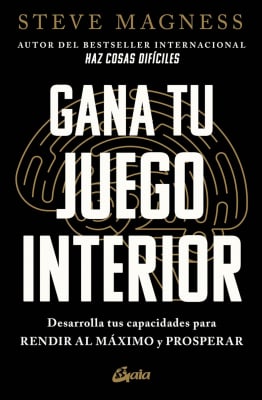 GANA TU JUEGO INTERIOR - STEVE MAGNESS