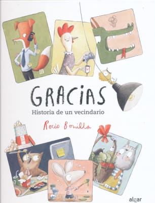 GRACIAS. HISTORIA DE UN VECINDARIO - ROCIO BONILLA