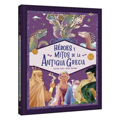 HÉROES Y MITOS DE LA ANTIGUA GRECIA - GABRIELLA Y VALERIA