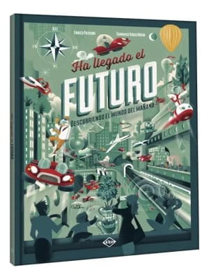 HA LLEGADO EL FUTURO. DESCUBRE EL MUNDO DEL MAÑANA