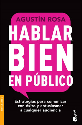 HABLAR BIEN EN PUBLICO DB - AGUSTIN ROSA