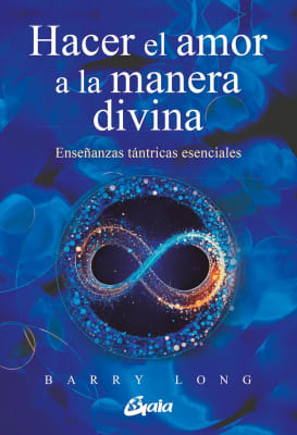HACER EL AMOR A LA MANERA DIVINA - BARRY LONG