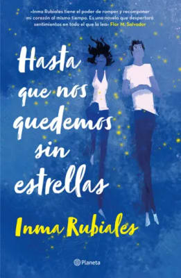 HASTA QUE NOS QUEDEMOS SIN ESTRELLAS - INMA RUBIALES