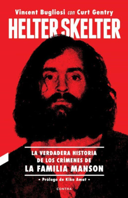HELTER SKELTER - VINCENT BUGLIOSI, CURT GENTRY
