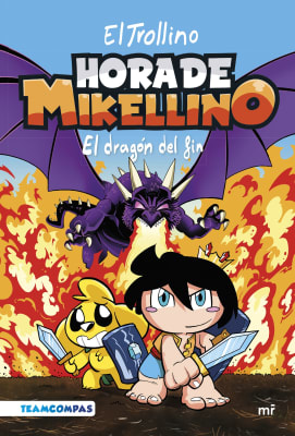HORA DE MIKELLINO 2 - EL DRAGÓN DEL FIN
