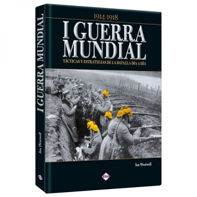 I GUERRA MUNDIAL TACTICAS Y ESTRATEGIAS
