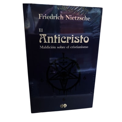 EL ANTICRISTO MALDICION SOBRE EL CRISTIANISMO - FRIEDRICH NIETZSCHE