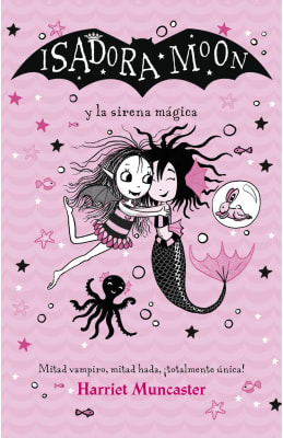 ISADORA MOON Y LA SIRENA MÁGICA - HARRIET MUNCASTER