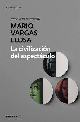LA CIVILIZACIÓN DEL ESPECTÁCULO DB - MARIO VARGAS LLOSA