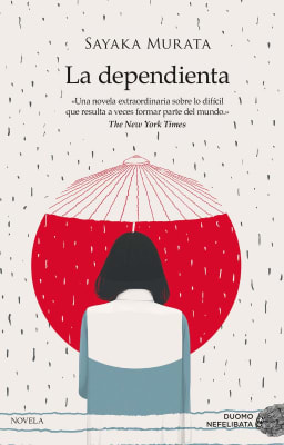 LA DEPENDIENTA - SAYAKA MURATA