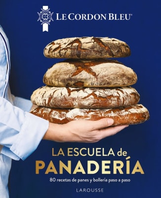 LA ESCUELA DE PANADERÍA - LE CORDON BLEU