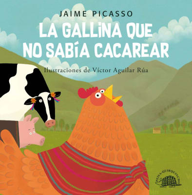 LA GALLINA QUE NO SABÍA CACAREAR TD - JAIME PICASSO