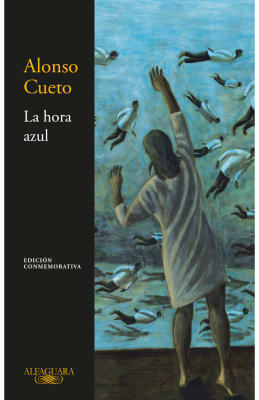 LA HORA AZUL TD CONMEMORATIVA - ALONSO CUETO ALFAGUARA