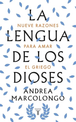 LA LENGUA DE LOS DIOSES - ANDREA MARCOLONGO