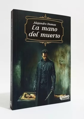 LA MANO DEL MUERTO - ALEJANDRO DUMAS