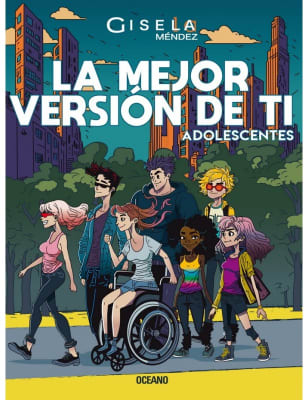 LA MEJOR VERSION DE TI ADOLESCENTES - GISELA MENDEZ