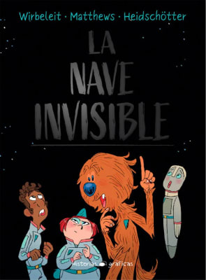 LA NAVE INVISIBLE. HISTORIETA - WIRBELEIT, MATTHEWS Y HEIDSCHOTTE