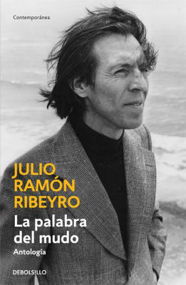 LA PALABRA DEL MUDO ANTOLOGÍA DBOLSILLO - JULIO RAMÓN RIBEYRO