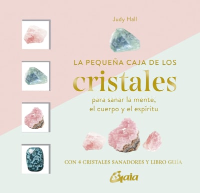 LA PEQUEÑA CAJA DE LOS CRISTALES. 4 CRISTALES SANADORES - JUDY HALL