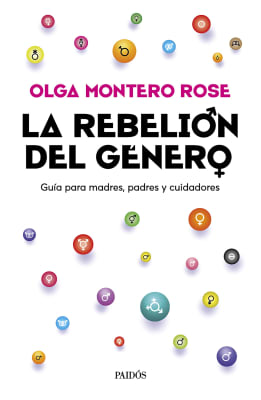 LA REBELIÓN DEL GÉNERO - Olga Montero Rose
