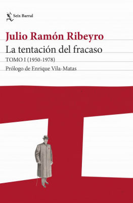 LA TENTACIÓN DEL FRACASO TOMO I (1950-1978)-JULIO RAMÓN RIBEYRO