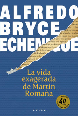 LA VIDA EXAGERADA DE MARTÍN ROMAÑA 40 CONME - ALFREDO BRYCE ECHENIQUE