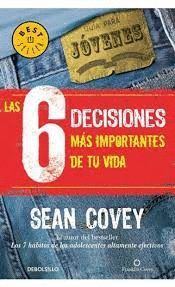 LAS 6 DECISIONES MÁS IMPORTANTES DE TU VIDA DB  - SEAN COVEY