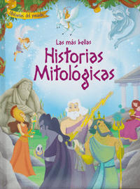 LAS MAS BELLAS HISTORIAS MITOLOGICAS