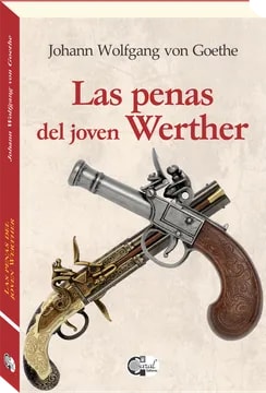 LAS PENAS DEL JOVEN WERTHER DB - JOHANN WOLFGANG CARAL