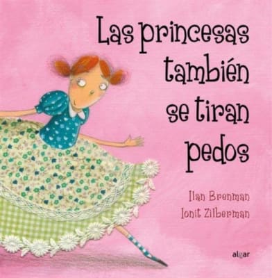 LAS PRINCESAS TAMBIÉN SE TIRAN PEDOS - ILAN BREMAN