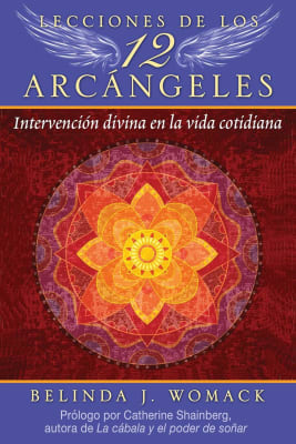 LECCIONES DE LOS 12 ARCÁNGELES - BELINDA J. WOMACK
