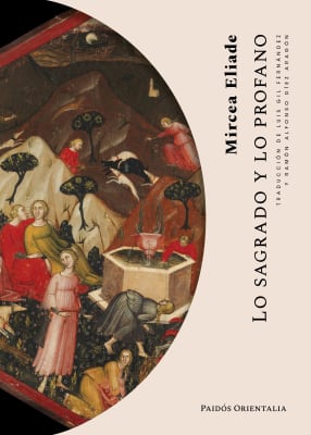 LO SAGRADO Y LO PROFANO - Mircea Eliade