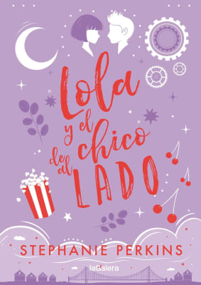 LOLA Y EL CHICO DE AL LADO - STEPHANIE PERKINS