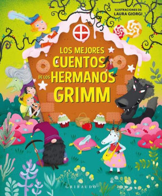 LOS MEJORES CUENTOS DE LOS HERMANOS GRIMM - GRIBAUDO