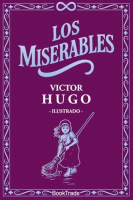 LOS MISERABLES TD ILUSTRADO CANTOS PINTADOS - VICTOR HUGO