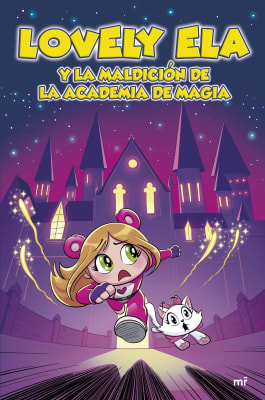 LOVELY ELA 2. LA MALDICIÓN DE LA ACADEMIA DE MAGIA