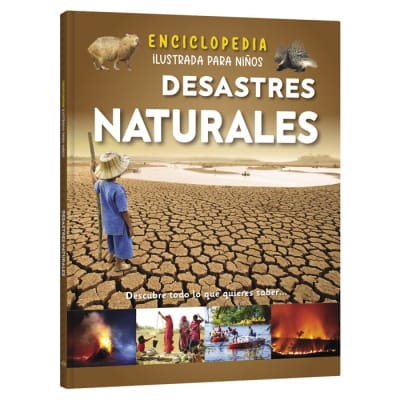 DESASTRES NATURALES - ENCICLOPEDIA ILUSTRADA PARA NIÑOS