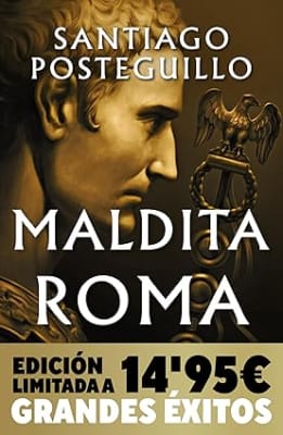 MALDITA ROMA EDIC LIMITADA (JULIO CESÁR 2) - SANTIAGO POSTEGUILLO