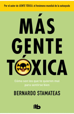MÁS GENTE TÓXICA - BERNARDO STAMATEAS