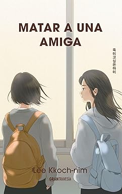 MATAR A UNA AMIGA