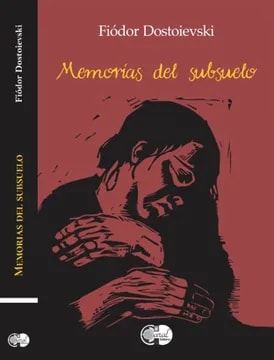 MEMORÍAS DEL SUB SUELO DB - FIODOR DOSTOIEVSKI