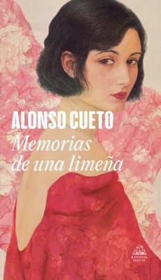 MEMORIAS DE UNA LIMEÑA - ALONSO CUETO